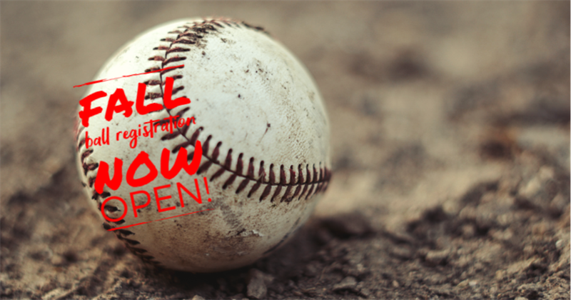 Fall Ball Registration NOW OPEN!